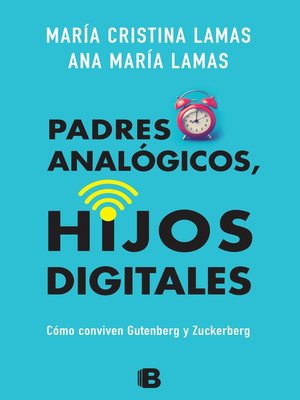 cover image of Padres analógicos, hijos digitales